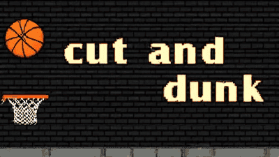 Cut And Dunk